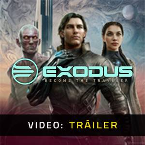 EXODUS Become the Traveler - Tráiler