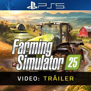 Farming Simulator 25 PS5 - Tráiler