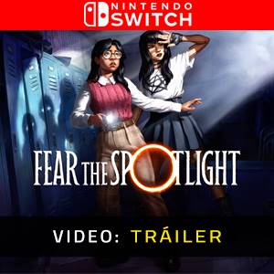 Fear The Spotlight Tráiler del juego