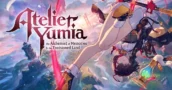 Atelier Yumia: Mira el Segundo Tráiler y 30 Minutos de Jugabilidad