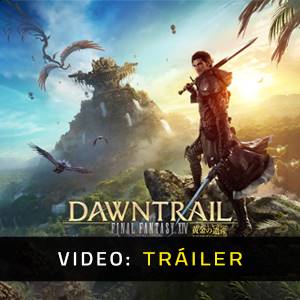 FINAL FANTASY 14 DAWNTRAIL - Tráiler