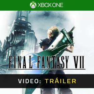 FINAL FANTASY VII Xbox One - Tráiler