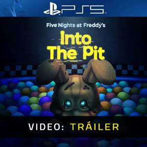 Five Nights at Freddy’s Into the Pit - Tráiler de Video