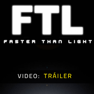 FTL Faster Than Light - Tráiler