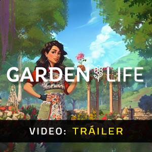 Garden Life - Tráiler