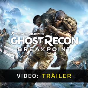 Ghost Recon Breakpoint - Tráiler en Vídeo