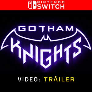 Gotham Knights Nintendo Switch Video del Trailer