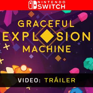 Graceful Explosion Machine Nintendo Switch - Tráiler de Vídeo