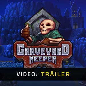 Graveyard Keeper - Tráiler