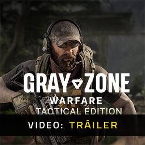 Gray Zone Warfare Tactical Edition Upgrade - Tráiler