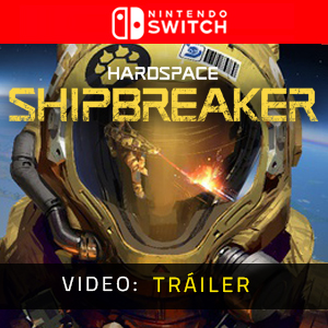 Hardspace Shipbreaker Nintendo Switch Vídeo Del tráiler