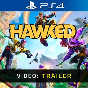 HAWKED Ps4- Tráiler de Video