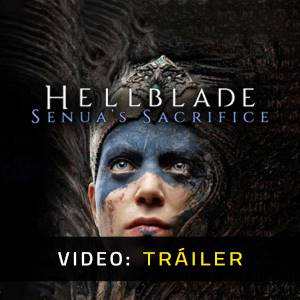 Hellblade Senua's Sacrifice - Tráiler