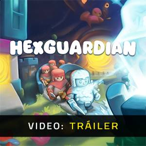 Hexguardian - Tráiler