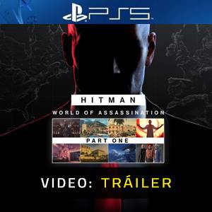 HITMAN World of Assassination Part One Video del Tráiler