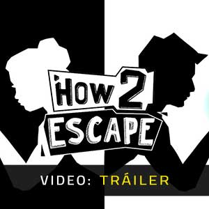 How 2 Escape Vídeo del Tráiler