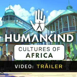 HUMANKIND Cultures of Africa Pack Vídeo En Tráiler