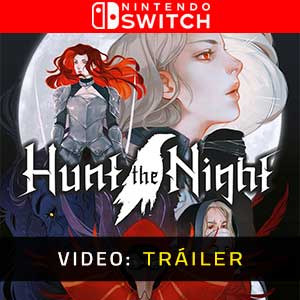 Hunt the Night Nintendo Switch- Tráiler en Vídeo