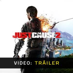 Just Cause 2 - Tráiler del Video