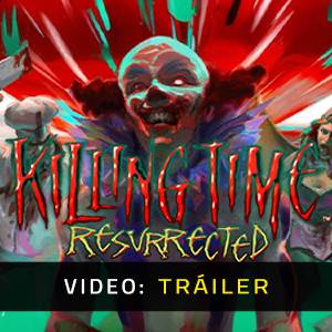 Killing Time Resurrected - Tráiler del Video