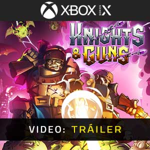 Knights & Guns Xbox Series- Tráiler