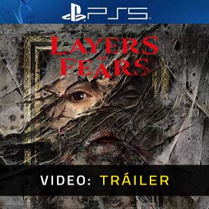 Layers of Fears - Tráiler en Vídeo