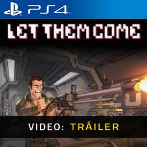 Let Them Come Ps4- Tráiler en Vídeo