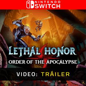 Lethal Honor Order of the Apocalypse Tráiler del Juego