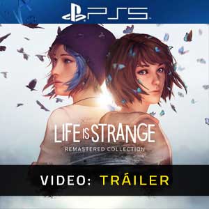 ife is Strange Remastered Collection PS5 Vídeo En Tráiler