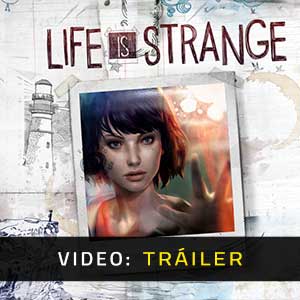 Life is Strange - Tráiler en Vídeo