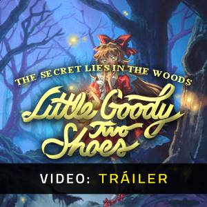 Little Goody Two Shoes - Tráiler