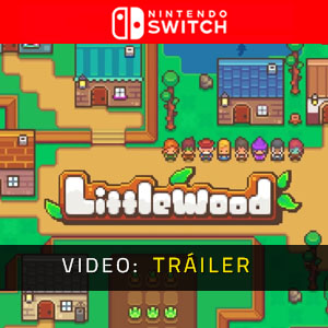 Littlewood Nintendo Switch - Tráiler de Video