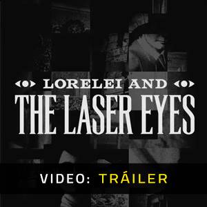 Lorelei and the Laser Eyes Tráiler de Video