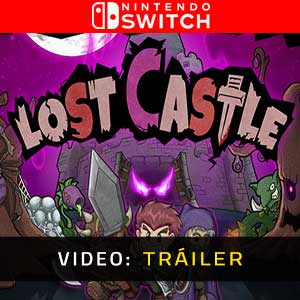 Lost Castle Vídeo del tráiler de Switch