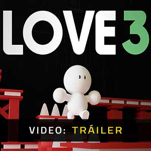 LOVE 3 Vídeo En Tráiler