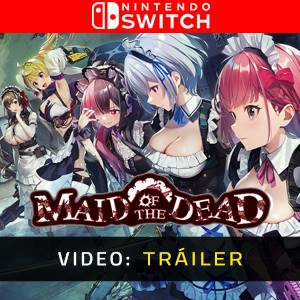 Maid of the Dead Tráiler del juego