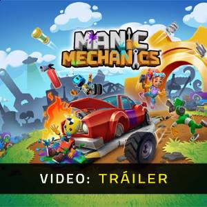 Manic Mechanics Tráiler del juego