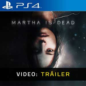 Martha is Dead PS4 Vídeo En Tráiler