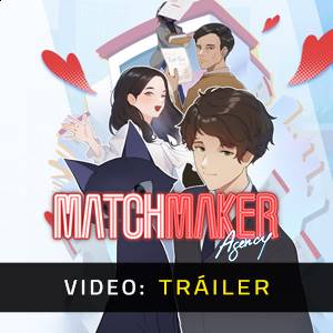 Matchmaker Agency - Tráiler