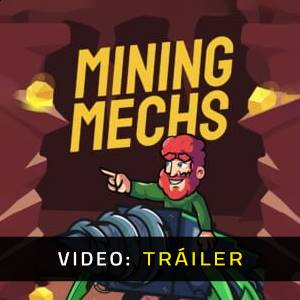 Mining Mechs - Tráiler