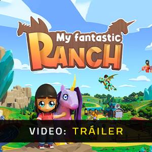 My Fantastic Ranch - Vídeo de la campaña