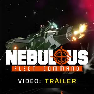 NEBULOUS Fleet Command Tráiler del Juego