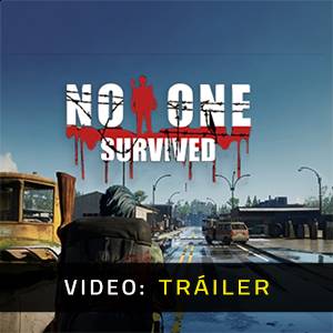 No One Survived Tráiler del Juego