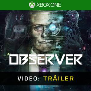 Observer - Tráiler de Video