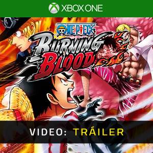 One Piece Burning Blood Tráiler del juego