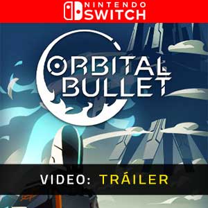 Orbital Bullet The 360° Rogue-lite Nintendo Switch Tráiler de Video