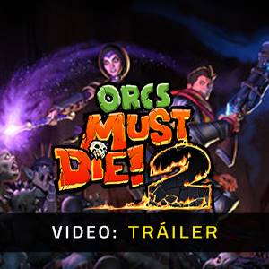 Orcs Must Die 2 Tráiler en Vídeo