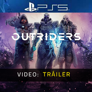 Outriders PS5 - Tráiler de Video