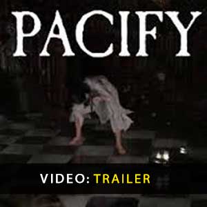 Pacify Video Trailer