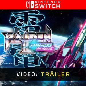 Raiden 3 x MIKADO MANIAX - Tráiler en Vídeo